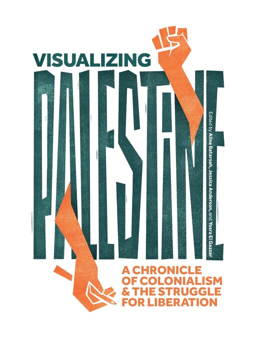 Title details for Visualizing Palestine by Jessica Anderson - Available